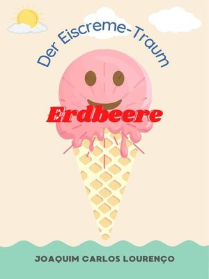 cover image of Der Erdbeere Eiscreme-Traum